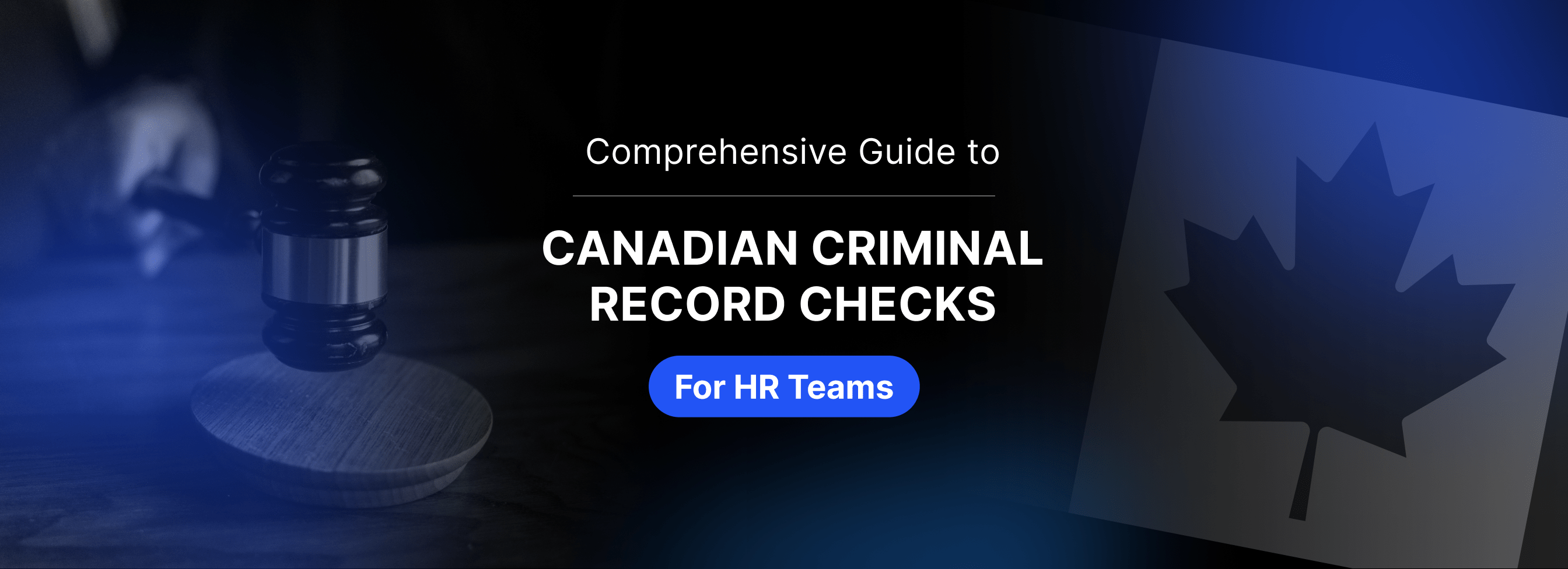 Comprehensive Guide to Canadian Criminal Blog Banner